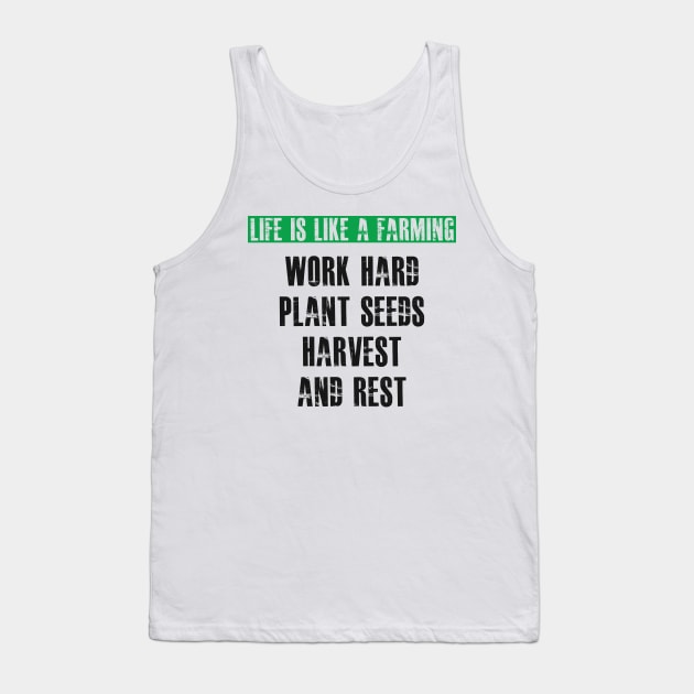 Farmer - Life is like a farming Tank Top by KC Happy Shop